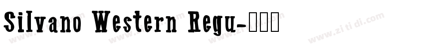 Silvano Western Regu字体转换